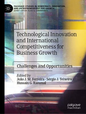 cover image of Technological Innovation and International Competitiveness for Business Growth